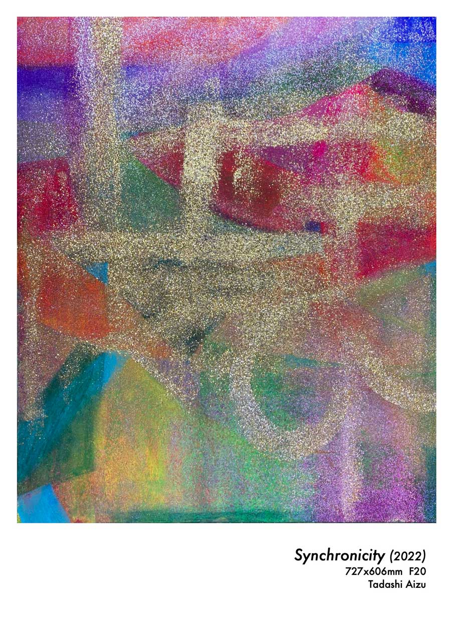 Tadashi Aizu | ARTIST | F20 Canvas | Synchonicity | 2022